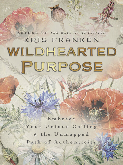Title details for Wildhearted Purpose by Kris Franken - Wait list